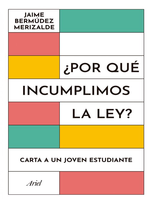 Title details for ¿Por qué incumplimos la ley? by Jaime Bermúdez Merizalde - Available